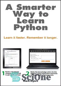 دانلود کتاب A Smarter Way to Learn Python: Learn it faster. Remember it longer. – روشی هوشمندانه برای یادگیری پایتون:...