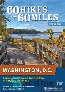 دانلود کتاب 60 Hikes Within 60 Miles: Washington, D.C.: Including Suburban and Outlying Areas of Maryland and Virginia – 60...