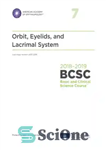 دانلود کتاب 2018-2019 BCSC (Basic and Clinical Science Course), Section 07: Orbit, Eyelids, and Lacrimal System – 2018-2019 BCSC (دوره...