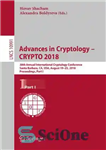 دانلود کتاب Advances in Cryptology CRYPTO 2018: 38th Annual International Cryptology Conference, Santa Barbara, CA, USA, August 1923, 2018, Proceedings,...