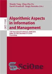 دانلود کتاب Algorithmic Aspects in Information and Management: 12th International Conference, AAIM 2018, Dallas, TX, USA, December 34, 2018, Proceedings... 