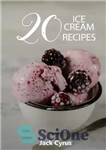 دانلود کتاب 20 ice cream recipes – 20 دستور پخت بستنی