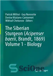 دانلود کتاب ┬ÿThe Siberian sturgeon (Acipenser baerii, Brandt, 1869). Volume 1: Biology – ┬ÿماهیان خاویاری سیبری (Acipenser baerii, Brandt, 1869)....