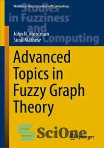 دانلود کتاب Advanced Topics in Fuzzy Graph Theory – مباحث پیشرفته در نظریه گراف فازی