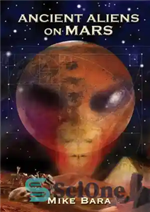 دانلود کتاب Ancient Aliens on Mars – بیگانگان باستانی در مریخ