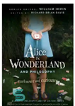 دانلود کتاب Alice in wonderland and philosophy: curiouser and curiouser – آلیس در سرزمین عجایب و فلسفه: کنجکاوتر و کنجکاوتر