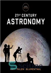 دانلود کتاب 21st Century Astronomy, 5th Edition نجوم قرن بیست و یکم، ویرایش پنجم 