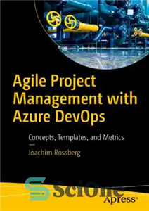 دانلود کتاب Agile Project Management with Azure DevOps: Concepts, Templates, and Metrics – مدیریت پروژه چابک با Azure DevOps: مفاهیم،... 