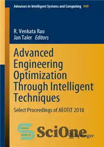 دانلود کتاب Advanced Engineering Optimization Through Intelligent Techniques: Select Proceedings of AEOTIT 2018 – بهینه سازی پیشرفته مهندسی از طریق...