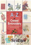 دانلود کتاب A-Z of Crewel Embroidery (Search Press Classics) – AZ of Crewel Embroidery (جستجوی مطبوعات کلاسیک)