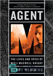 دانلود کتاب Agent M: The Lives and Spies of MI5Ös Maxwell Knight – مامور M: زندگی و جاسوسان MI5Ös Maxwell...