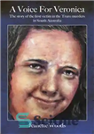 دانلود کتاب A Voice for Veronica: The story of Veronica Knight, the first victim in the Truro murders in South...