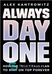 دانلود کتاب Always Day One: How the Tech Titans Plan to Stay on Top Forever – همیشه روز اول: چگونه...