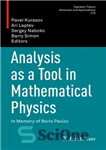 دانلود کتاب Analysis as a Tool in Mathematical Physics – In Memory of Boris Pavlov – تجزیه و تحلیل به...