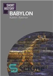 دانلود کتاب A Short History of Babylon – تاریخچه کوتاه بابل