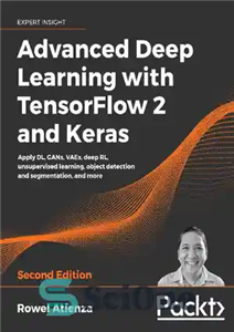 دانلود کتاب Advanced Deep Learning with TensorFlow 2 and Keras: Apply DL, GANs, VAEs, deep RL, unsupervised learning, object detection...
