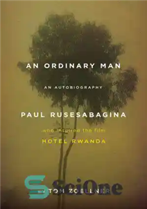 دانلود کتاب An ordinary man: the truth about Hotel Rwanda – یک مرد معمولی: حقیقت در مورد هتل رواندا