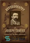 دانلود کتاب An Autobiography of Joseph Conrad – زندگینامه جوزف کنراد