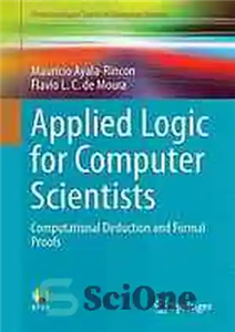 دانلود کتاب Applied logic for computer scientists : computational deduction and formal proofs – منطق کاربردی برای دانشمندان کامپیوتر: استنتاج...