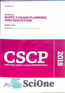 دانلود کتاب APICS CSCP Certified Supply Chain Professional Module 2 Part 1 Supply Chain Planning And Execution – ماژول حرفه...