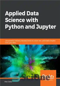 دانلود کتاب Applied Data Science with Python and Jupyter – علم داده کاربردی با پایتون و ژوپیتر