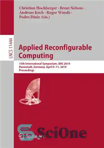 دانلود کتاب Applied Reconfigurable Computing: 15th International Symposium, ARC 2019, Darmstadt, Germany, April 911, 2019, Proceedings – محاسبات قابل پیکربندی...