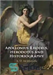 دانلود کتاب Apollonius Rhodius, Herodotus and Historiography – آپولونیوس رودیوس ، هرودوت و تاریخ نگاری