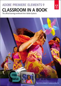 دانلود کتاب Adobe Premiere Elements 9 Classroom in a Book – Adobe Premiere Elements 9 Classroom in a Book
