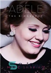 دانلود کتاب Adele: the biography – ادل: بیوگرافی