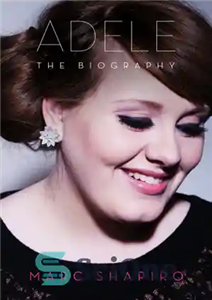 دانلود کتاب Adele: the biography – ادل: بیوگرافی