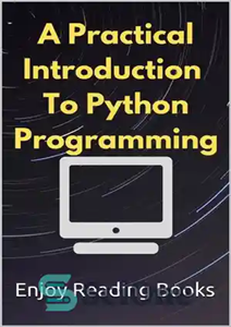 دانلود کتاب A Practical Introduction to Python Programming – مقدمه ای کاربردی بر برنامه نویسی پایتون