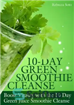 دانلود کتاب 10-Day Green Smoothie Cleanse – پاکسازی 10 روزه اسموتی سبز