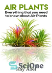 دانلود کتاب Air Plants: Everything that you need to know about Air Plants in a single book – گیاهان هوایی:...