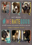 دانلود کتاب #WeRateDogs: The Most Adorable and Hilarious Pups You’ve Ever Seen – #We RateDogs: شایان ستایش ترین و خنده...