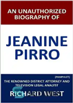 دانلود کتاب An Unauthorized Biography of Jeanine Pirro: The Renowned District Attorney and Television Legal Analyst [Pamphlet] – بیوگرافی غیرمجاز...