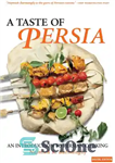 دانلود کتاب A taste of Persia: an introduction to Persian cooking – طعم ایرانی: مقدمه ای بر آشپزی ایرانی