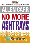 دانلود کتاب Allen Carr’s No More Ashtrays – آلن کار دیگر خاکستر نیست