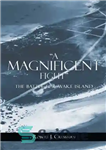 دانلود کتاب ‘A Magnificent Fight”: Battle for Wake Island – “یک مبارزه باشکوه”: نبرد برای جزیره ویک