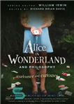 دانلود کتاب Alice in wonderland and philosophy: curiouser and curiouser – آلیس در سرزمین عجایب و فلسفه: کنجکاو و کنجکاو