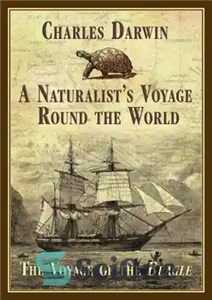 دانلود کتاب A Naturalist’s Voyage Round the World of Beagle سفر یک طبیعت گرای در سراسر 
