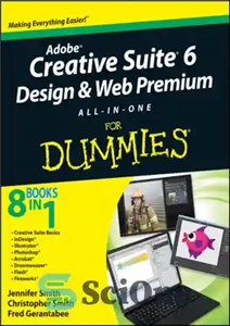 دانلود کتاب Adobe Creative Suite 6 Design and Web Premium All-in-One For Dummies – طراحی Adobe Creative Suite 6 و...
