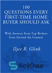 دانلود کتاب 100 questions every first-time home buyer should ask: with answers from top brokers from around the country –...