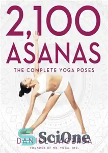 دانلود کتاب 2,100 Asanas: The Complete Yoga Poses – 2100 آسانا: حرکات کامل یوگا