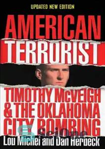دانلود کتاب American terrorist: Timothy McVeigh & the Oklahoma City bombing – تروریست آمریکایی: تیموتی مک وی و بمب گذاری...