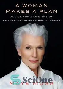 دانلود کتاب A woman makes a plan: advice for a lifetime of beauty, adventure, and success – یک زن نقشه...