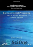 دانلود کتاب Bayesian Signal Processing: Classical, Modern, and Particle Filtering Methods – پردازش سیگنال بیزی: روش های کلاسیک، مدرن و...