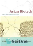 دانلود کتاب Asian Biotech: Ethics and Communities of Fate – بیوتکنولوژی آسیایی: اخلاق و جوامع سرنوشت