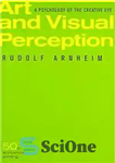 دانلود کتاب Art and Visual Perception: A Psychology of the Creative Eye – هنر و ادراک بصری: روانشناسی چشم خلاق