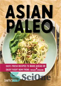 دانلود کتاب Asian Paleo: Easy, Fresh Recipes to Make Ahead or Enjoy Right Now from I Heart Umami – سرخپوشان...