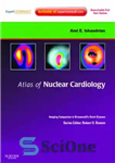 دانلود کتاب Atlas of Nuclear Cardiology: Imaging Companion to Braunwald’s Heart Disease – اطلس قلب و عروق هسته ای: همراه...